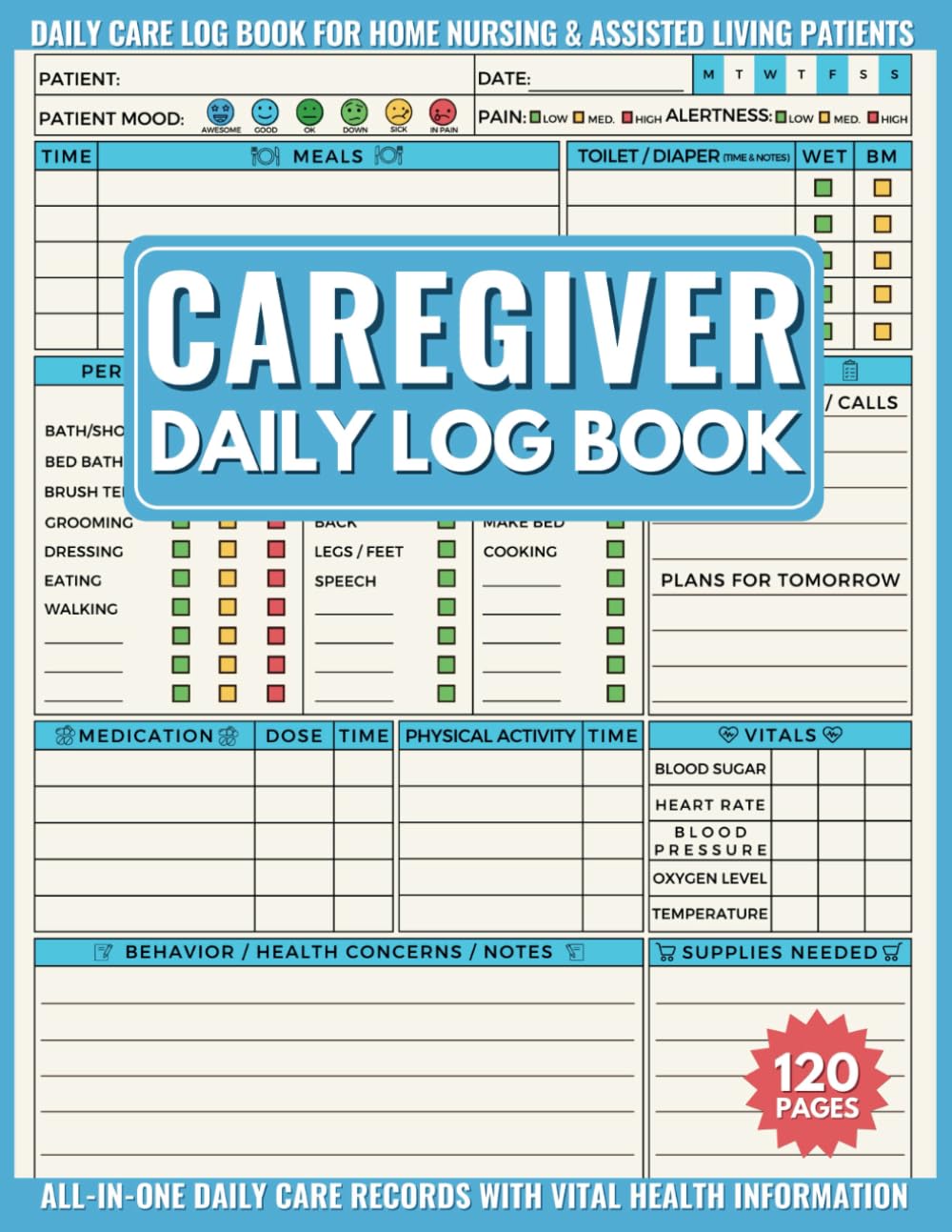 Caregiver Daily Log Book: Care Journal to Track the Medication, Meals, Vital Signs & much more for Elderly & Seniors or Patients with Dementia & Alzheimer's