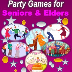 Lively & Fun Party Games for Seniors & Elders: #SeniorCitizenPartyGames #ElderlySocialActivities #FunActivitiesforSeniors #EngagingGamesforOlderAdults #IndoorGamesforSeniors #GamesforElders