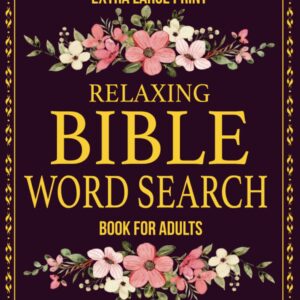 Extra Large Print Bible Word Search Book For Seniors: +100 Amazing Brain Games Puzzle Books For Adults And Seniors Biblical Themes | Stress Relieving ... | Gift Ideas For Elderly Parents Edition 2